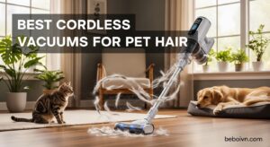 Best Cordless Vacuums for Pet Hair
