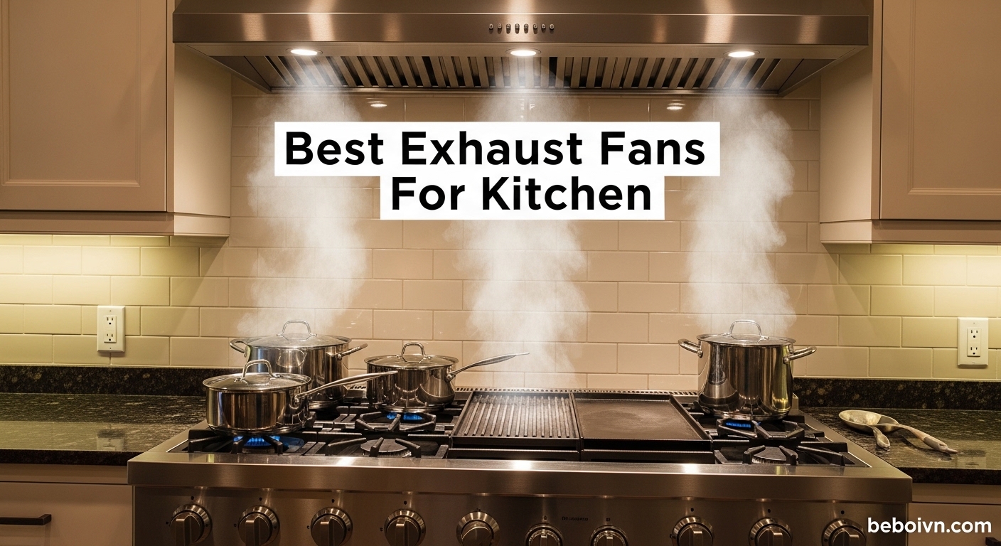 Best Exhaust Fans For Kitchen