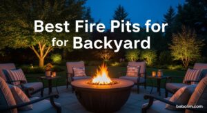 Best Fire Pits for Backyard