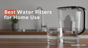 Best Water Filters for Home Use