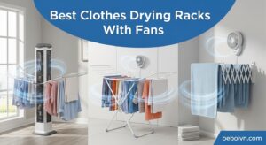 Best Clothes Drying Racks With Fans