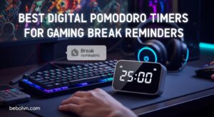Best Digital Pomodoro Timers for Gaming Break Reminders