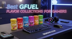 Best GFuel Flavor Collections for Gamers