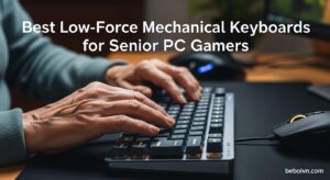 Best Low-Force Mechanical Keyboards for Senior PC Gamers