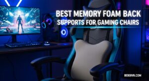 Best Memory Foam Back Supports for Gaming Chairs