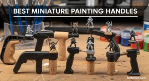 Best Miniature Painting Handles