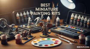 Best Miniature Painting Kits