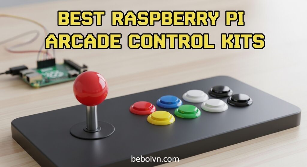 10 Best Raspberry Pi Arcade Control Kits (March 2026) Complete Guide