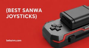 Best Sanwa Joysticks