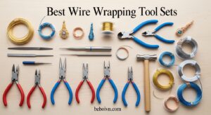 Best Wire Wrapping Tool Sets
