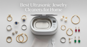 best ultrasonic jewelry cleaners for home