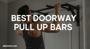 Best Doorway Pull Up Bars