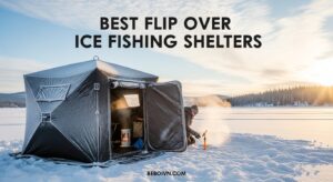 Best Flip Over Ice Fishing Shelters