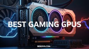 Best Gaming GPUs