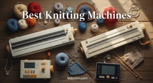 Best Knitting Machines