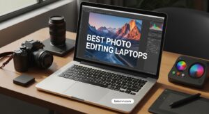 Best Photo Editing Laptops