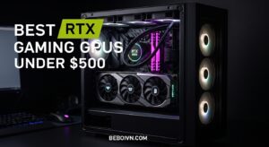 Best RTX Gaming GPUs Under $500
