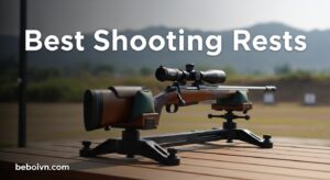 Best Shooting Rests