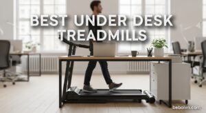 Best Under Desk Treadmills