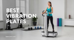 Best Vibration Plates