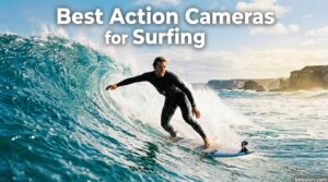 Best Action Cameras for Surfing