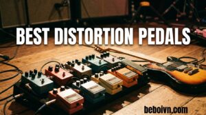 Best Distortion Pedals