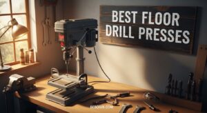 Best Floor Drill Presses