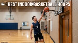 Best Indoor Basketball Hoops