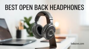 Best Open Back Headphones