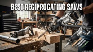 Best Reciprocating Saws