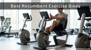 Best Recumbent Exercise Bikes