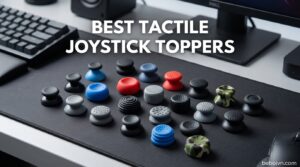 Best Tactile Joystick Toppers