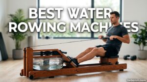Best Water Rowing Machines
