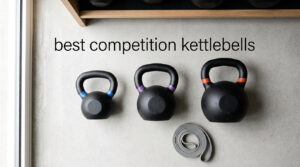best competition kettlebells