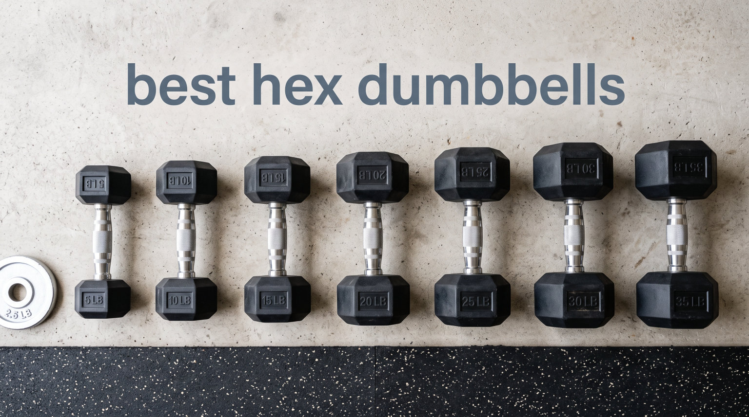 best hex dumbbells