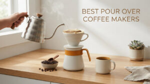 best pour over coffee makers