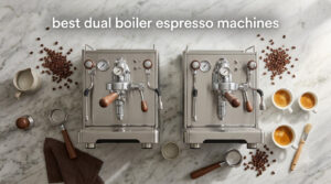 best dual boiler espresso machines