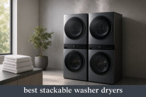 best stackable washer dryers