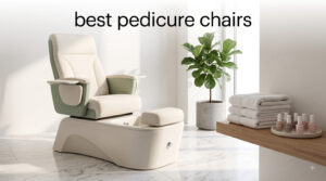 best pedicure chairs