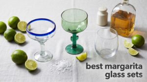 best margarita glass sets