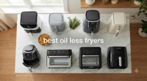 best oil less fryers