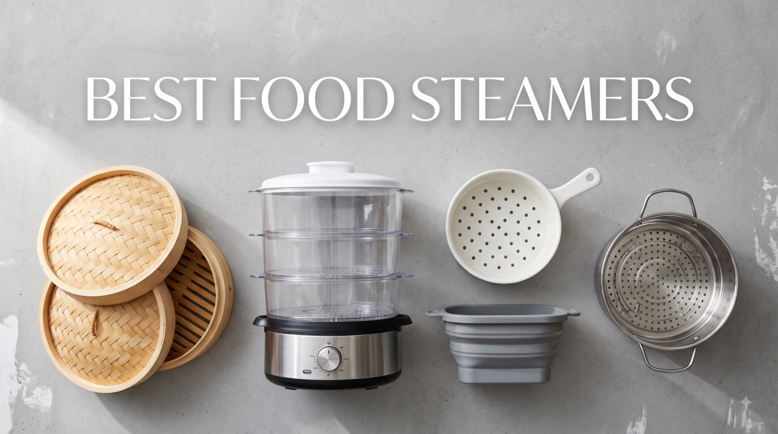 best food steamers