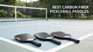 best carbon fiber pickleball paddles