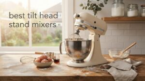 best tilt head stand mixers