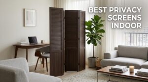 best privacy screens indoor