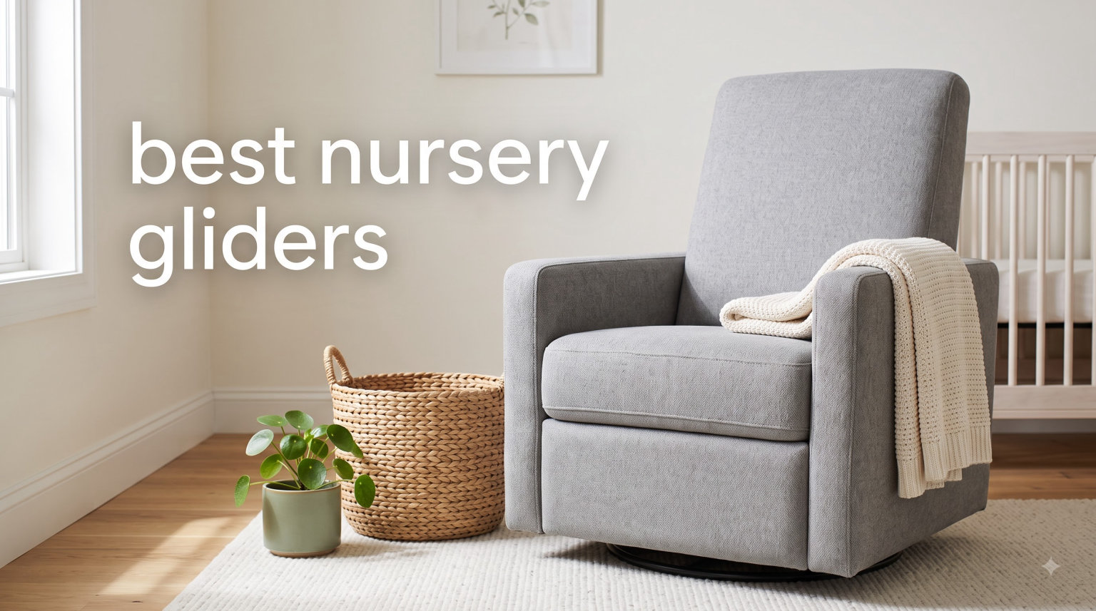 best nursery gliders