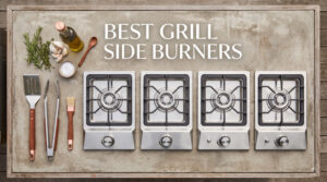 best grill side burners
