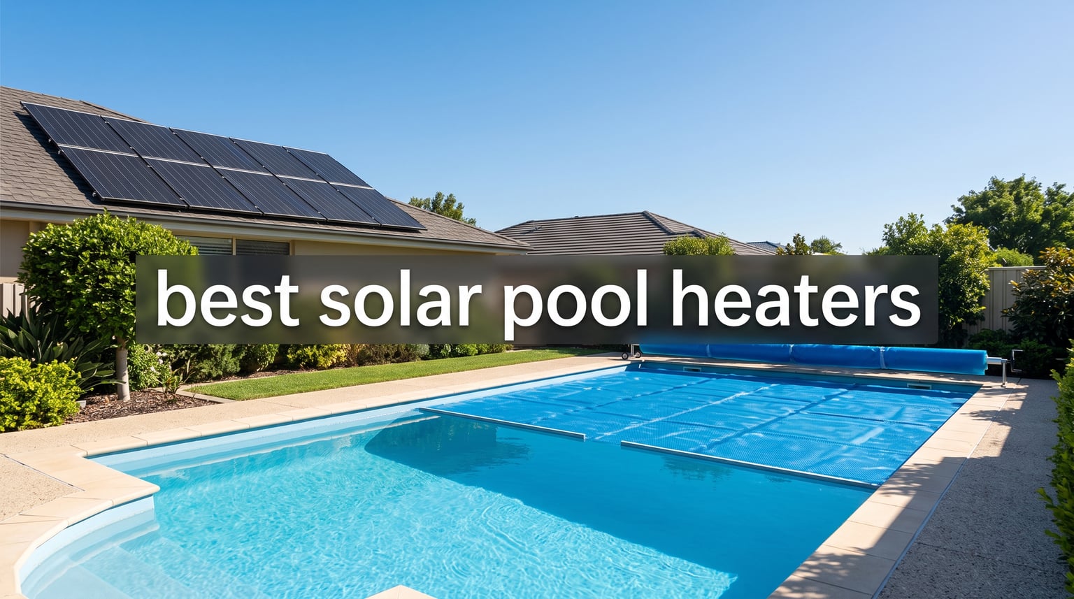 best solar pool heaters