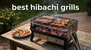 best hibachi grills