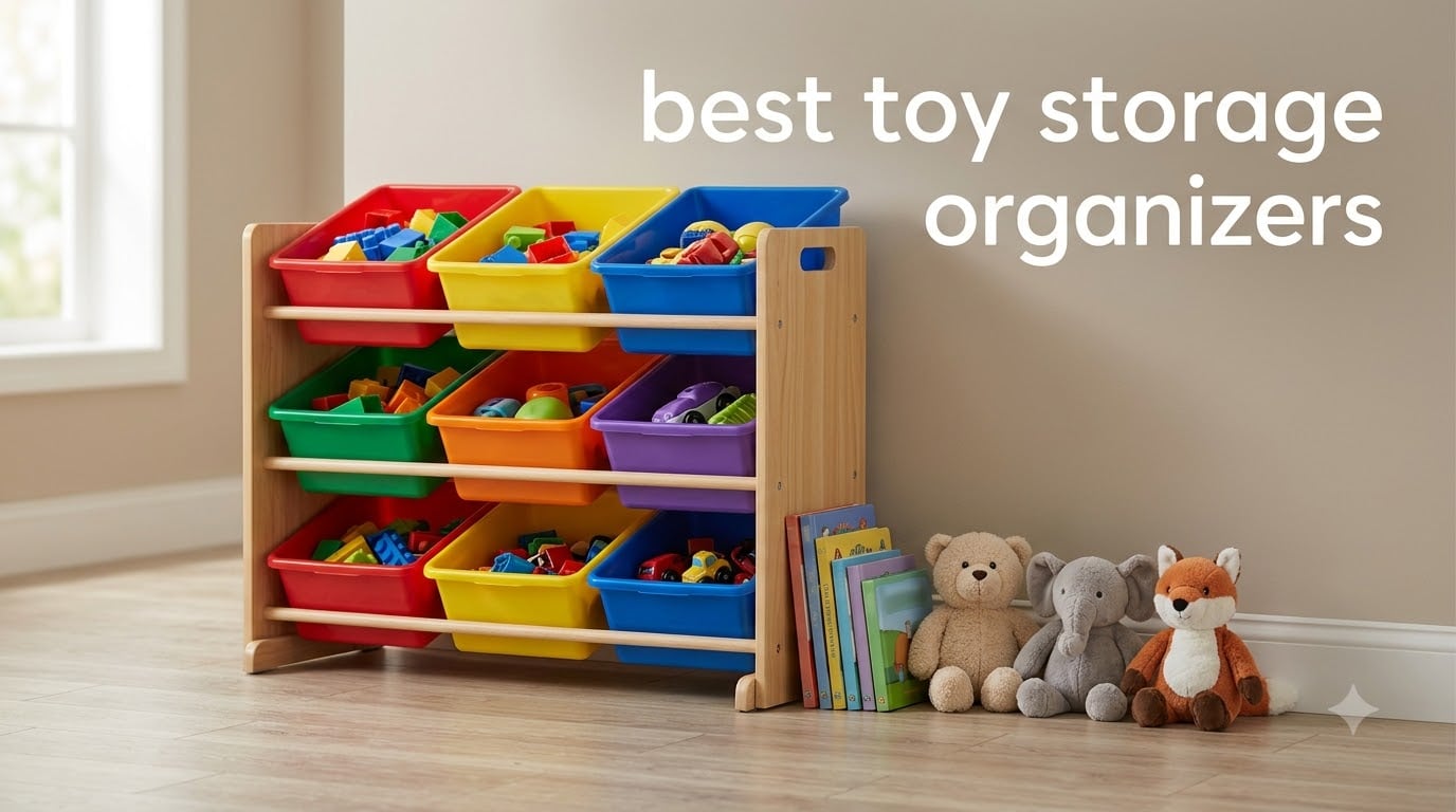 best toy storage organizers